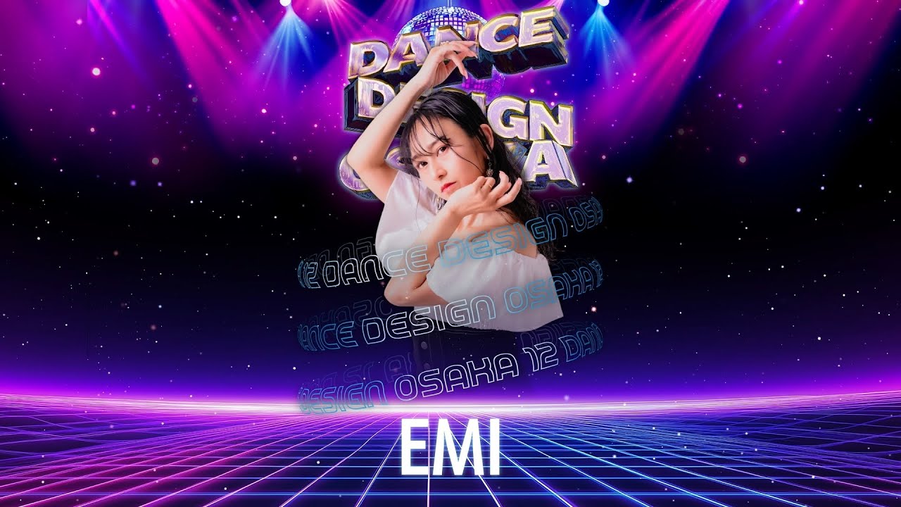DANCE DESIGN OSAKA Vol.12 “EMI number”