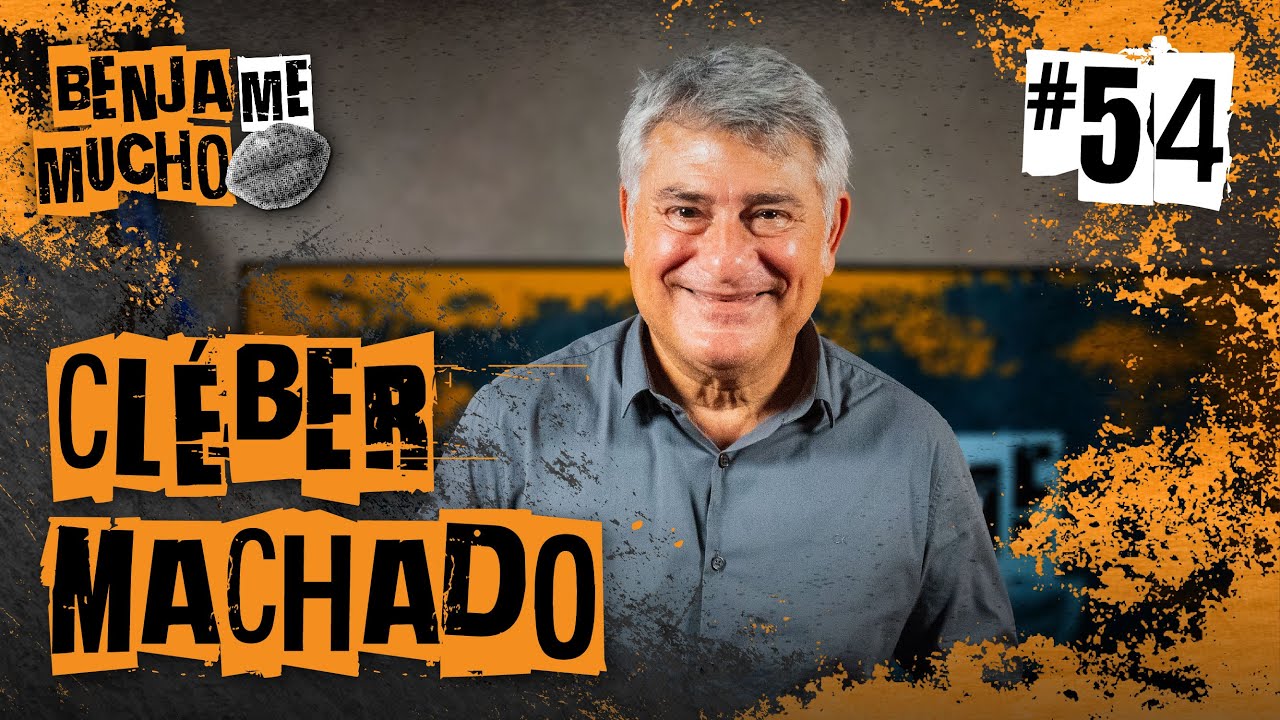 CLÉBER MACHADO | BENJA ME MUCHO #054