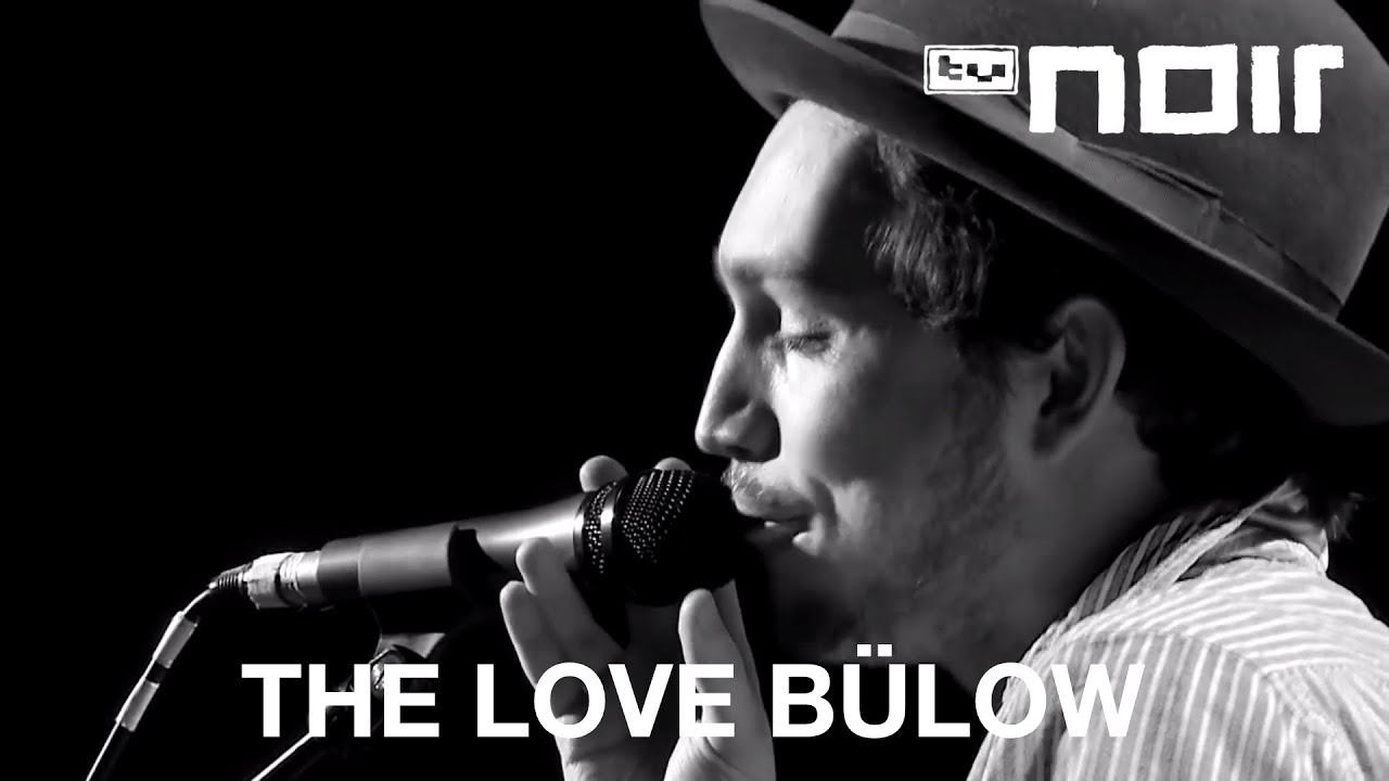 The Love B&uuml;low - Du schweigst (live bei TV Noir)