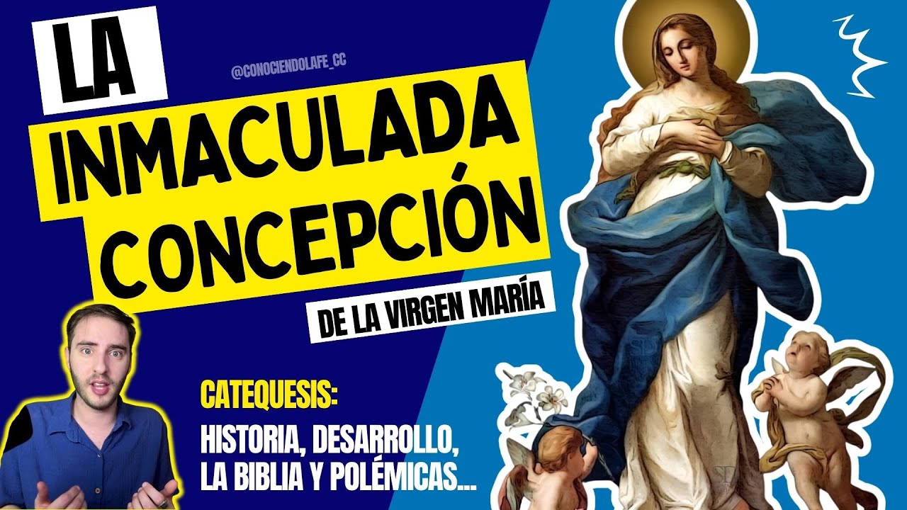 La INMACULADA CONCEPCIÓN: ¿Qué Dice REALMENTE la Historia y la Biblia? || Conociendo La Fe
