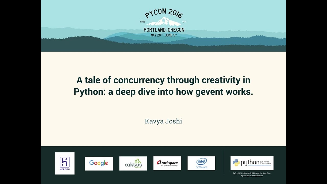 Kavya Joshi - A tale of concurrency through creativity in Python: a deep dive into how gevent works.