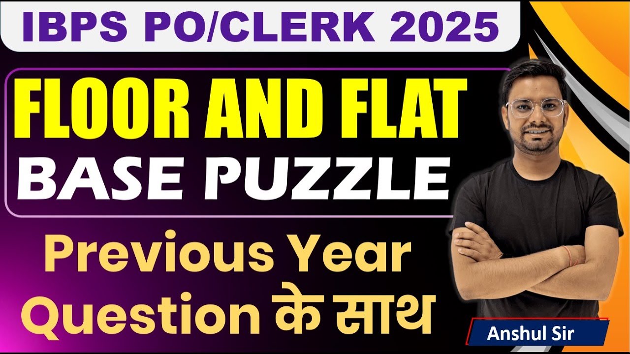 Floor and Flat Based Puzzle for IBPS PO 2025 | Must Do Questions for IBPS PO Pre + Mains 2025