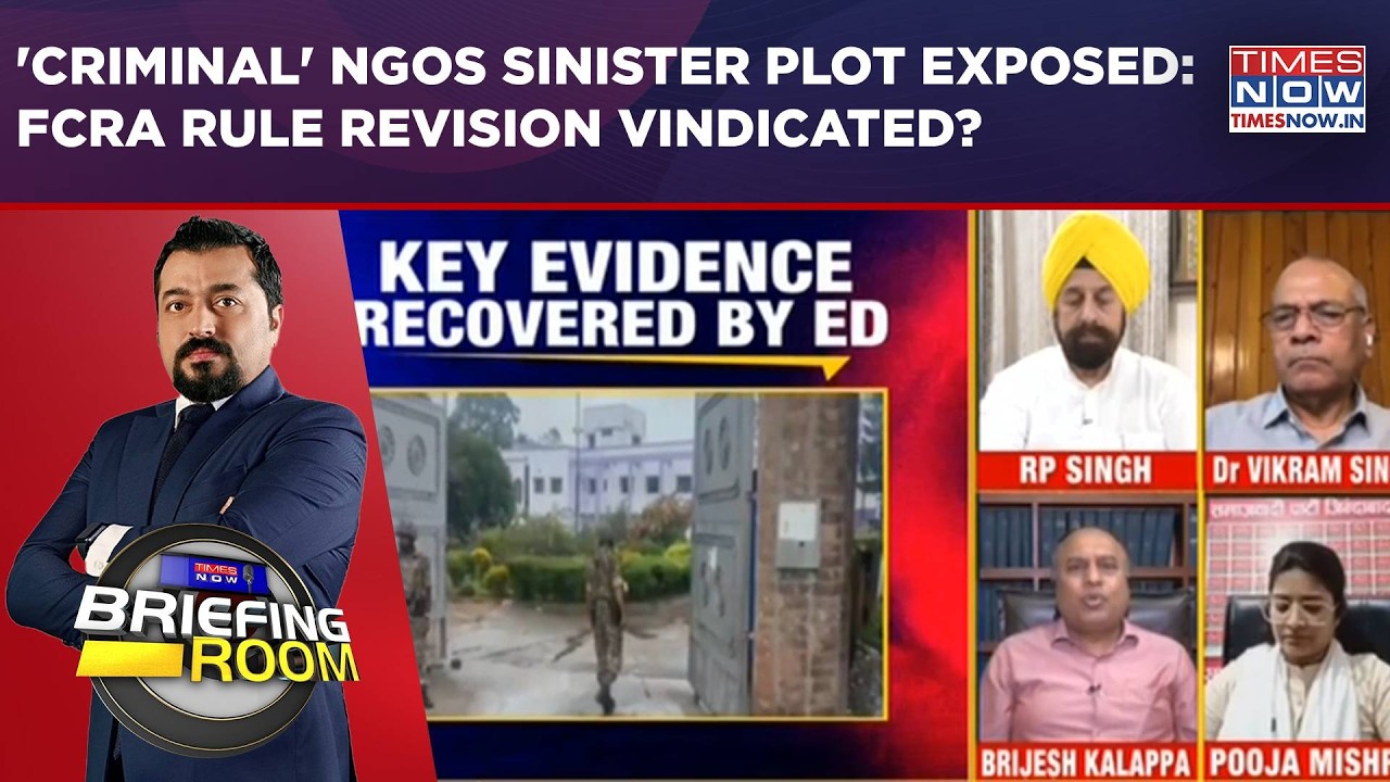 ED Raids Expose Sinister Plot Of 'Criminal' NGOs; FCRA Rule Revision Vindicated? The Briefing Room