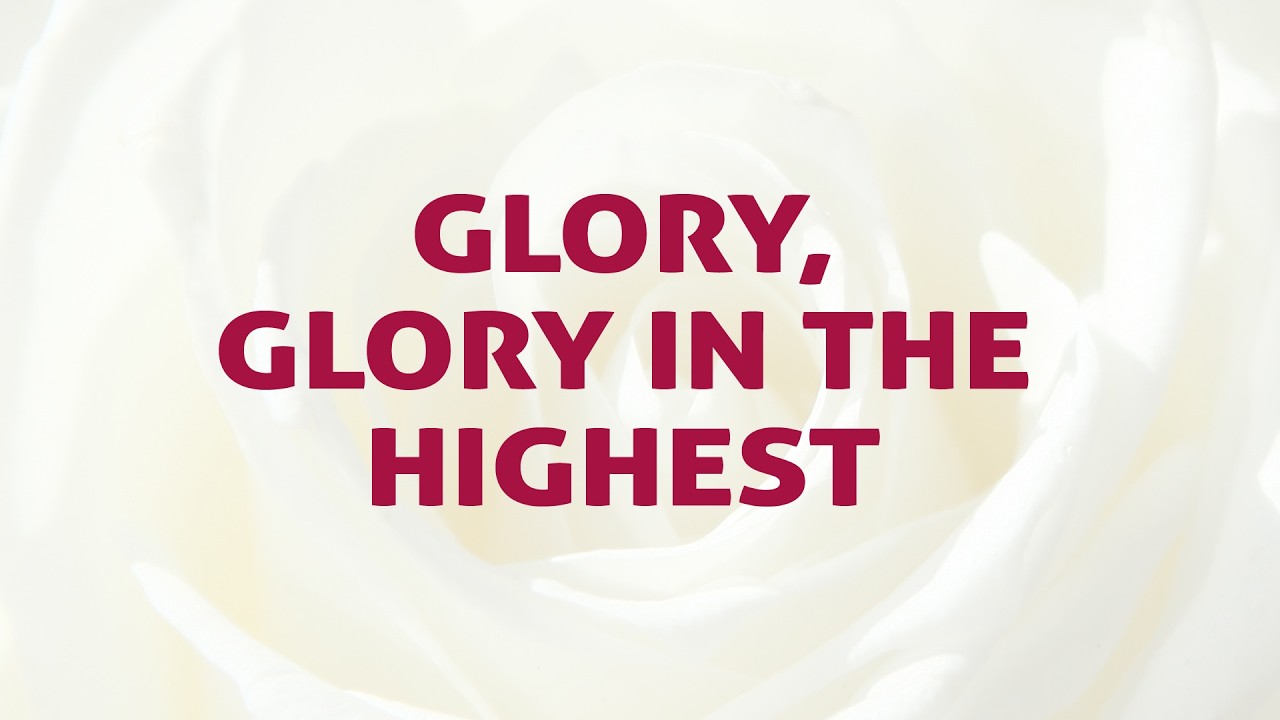 Glory, Glory In The Highest