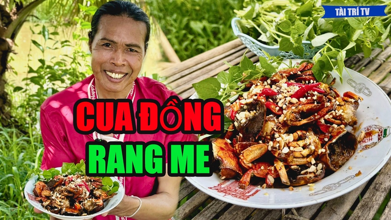 Mộng Kha Nấu Bữa Chiều Với Món Cua Đồng Rang Me Giòn Rụm Cùng Rau Càng Cua Nhà Trồng | Tài Trí TV