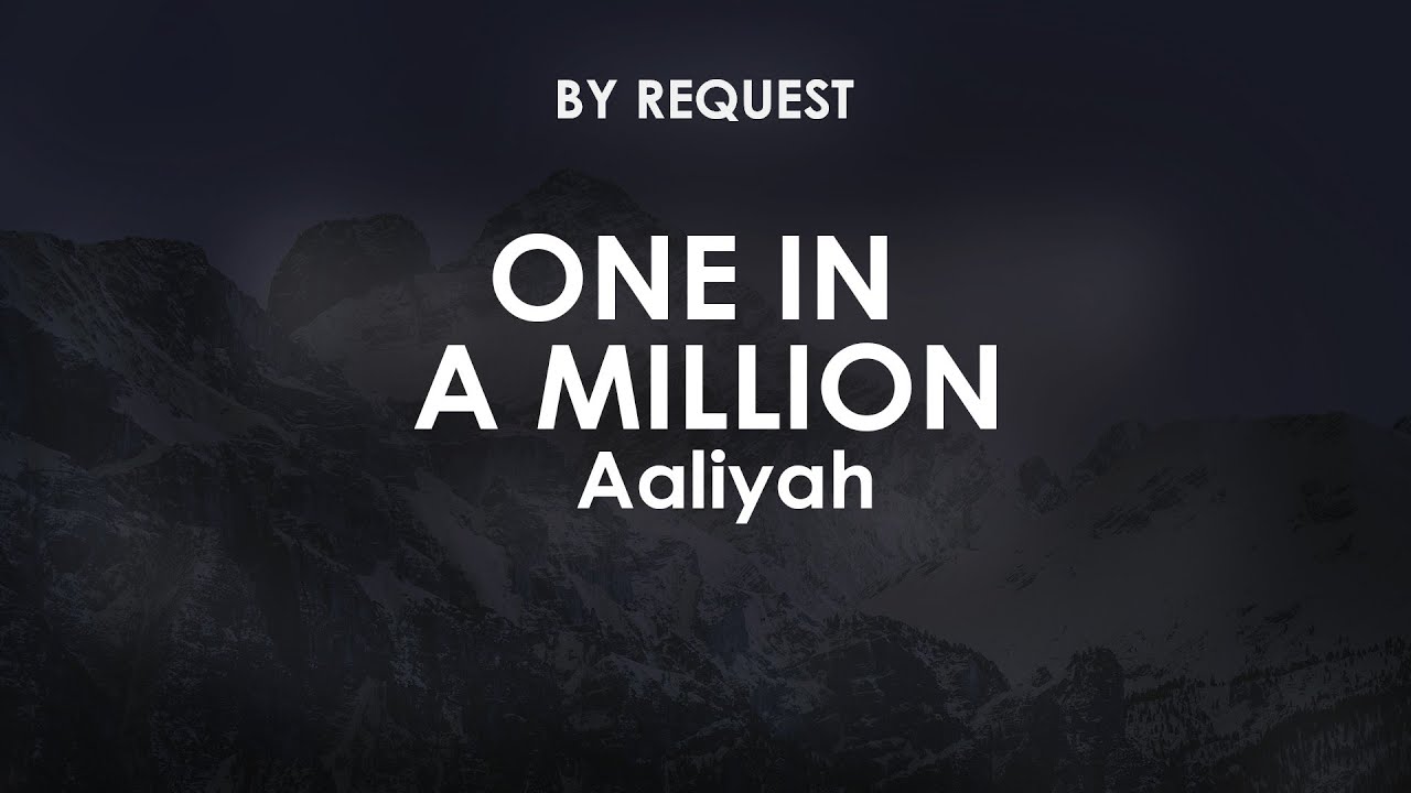 One In A Million | Aaliyah