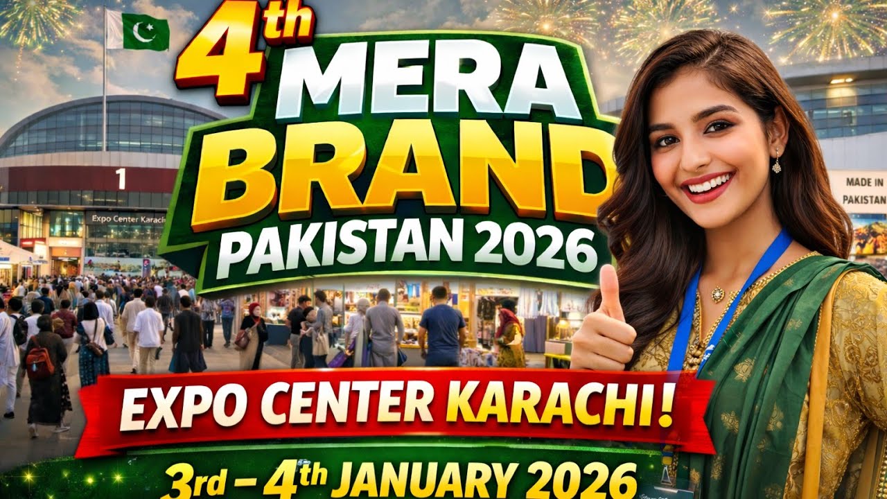 4th Mera Brand Pakistan Exhibition 2026 🇵🇰 | Karachi Expo Center Mega Brand Tour 4K