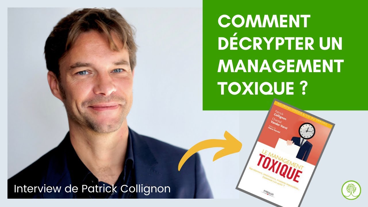 Management toxique  | INTERVIEW DE PATRICK COLLIGNON