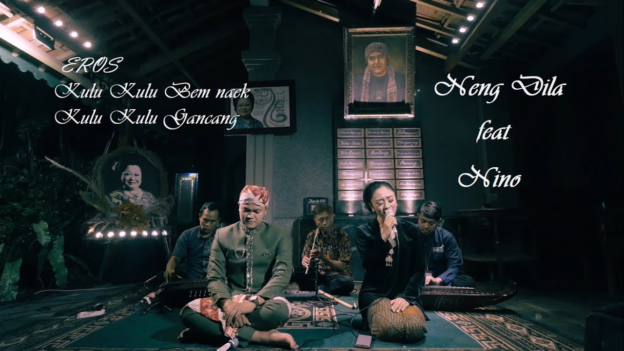 Live Session EROS KULU KULU BEM NAEK KULU KULU GANCANG NENG DILA feat NINO