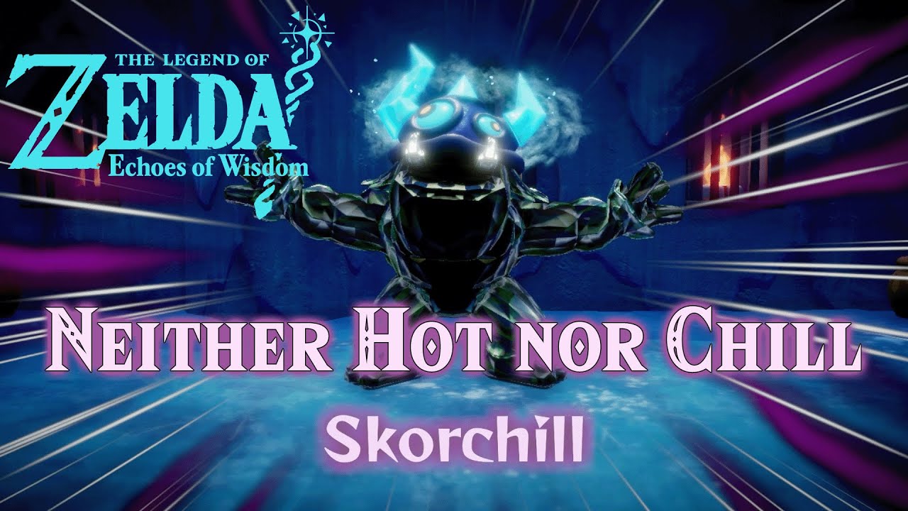 Zelda: Echoes of Wisdom - Scorchill Boss Guide