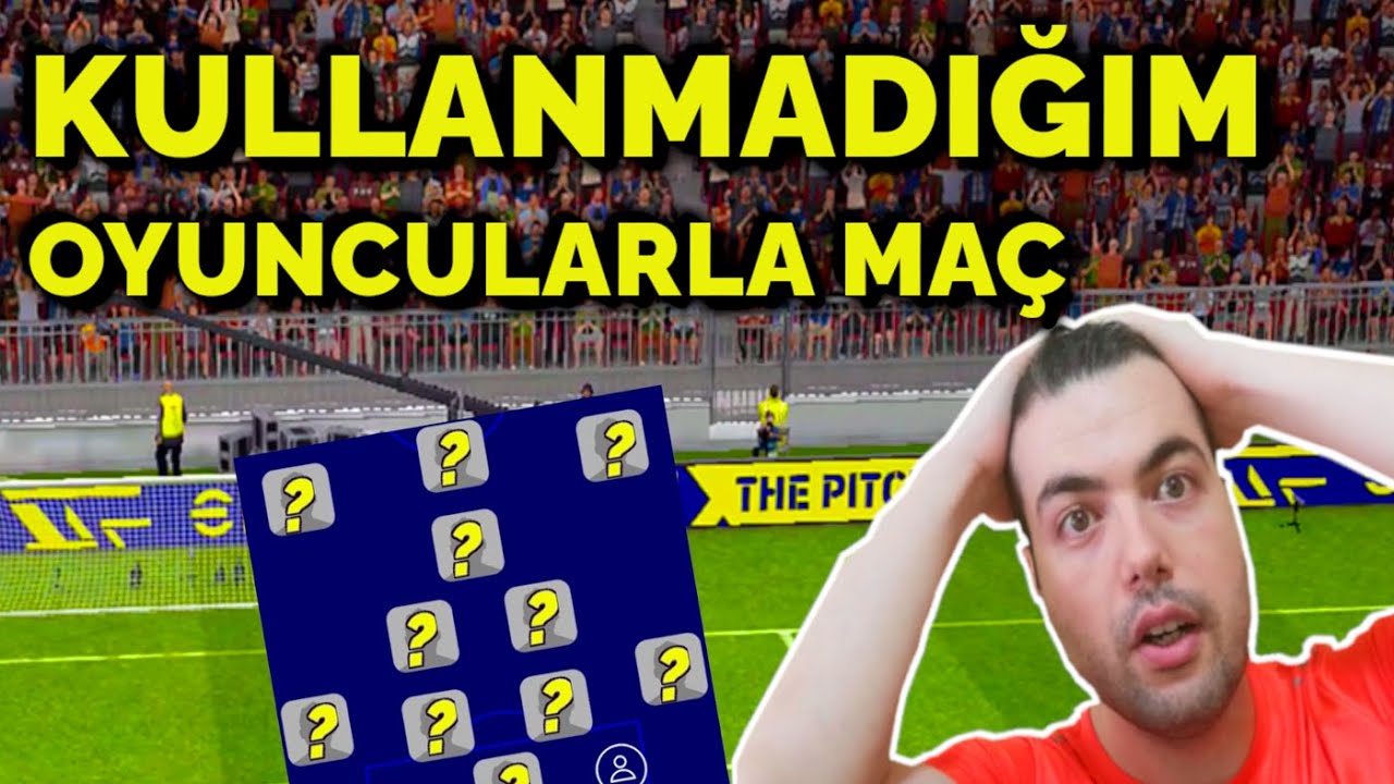 KULLANMADIĞIM OYUNCULARLA MAÇ 👀 O OYUNCU İÇİN DİZİLİŞİ ve OYUNCUYU DEĞİŞTİRDİM EFOOTBALL 2024 MOBİLE