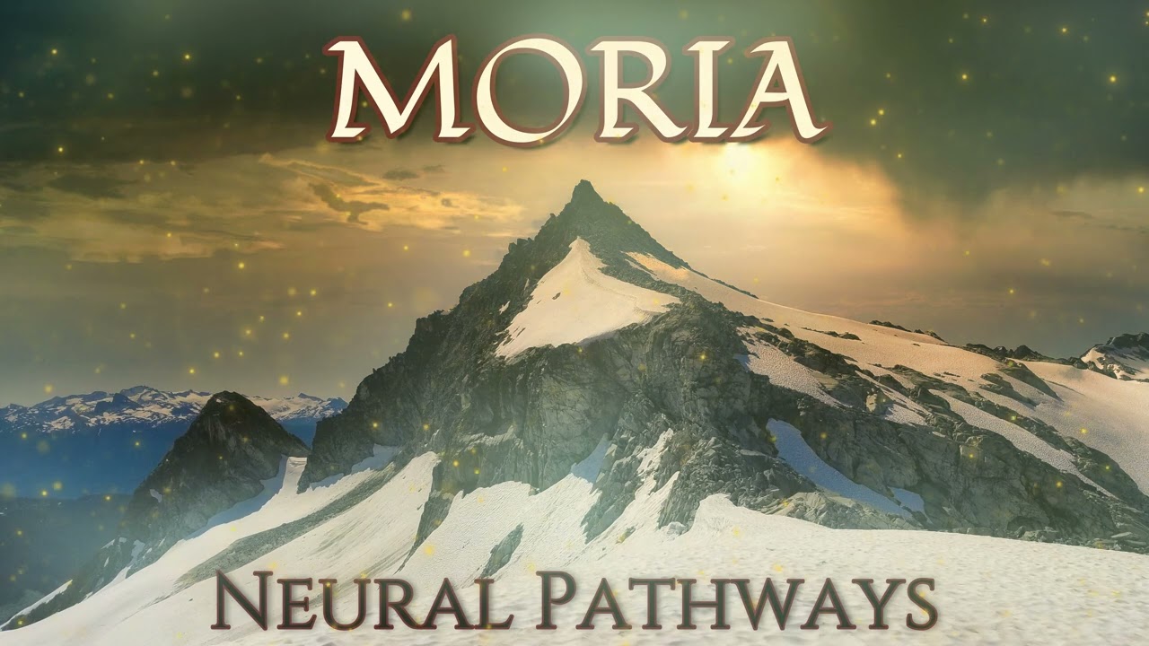 Moria - Neural Pathways