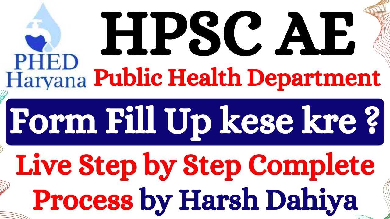 HPSC AE PHED Form Fill up kese kre? Documents Required, Medical Certificate? Haryana AE Form fill up