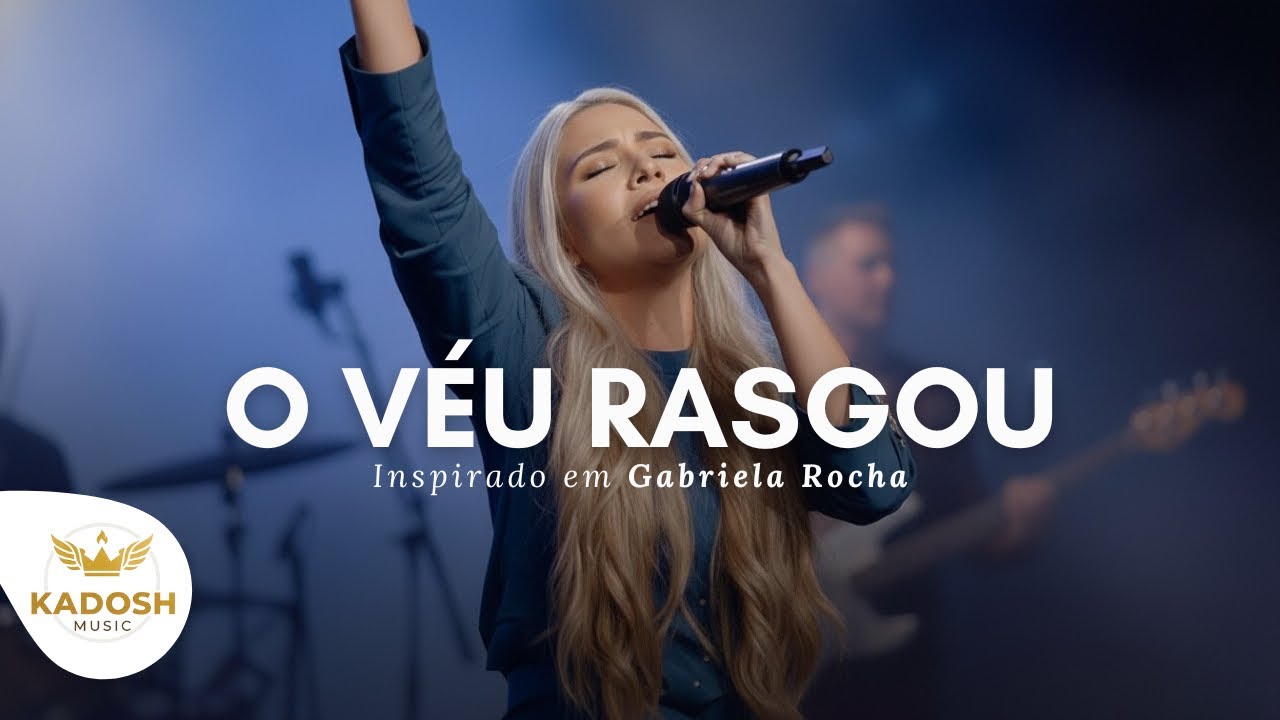 As Melhores Músicas Gospel 2025, Hinos de Adoração - O VÉU RASGOU (Inspirado em Gabriela Rocha)