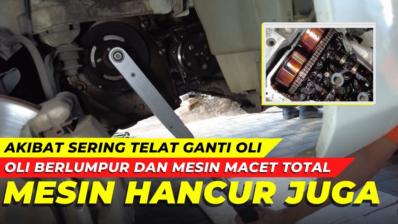 Mesin macet efek buruk oli berlumpur