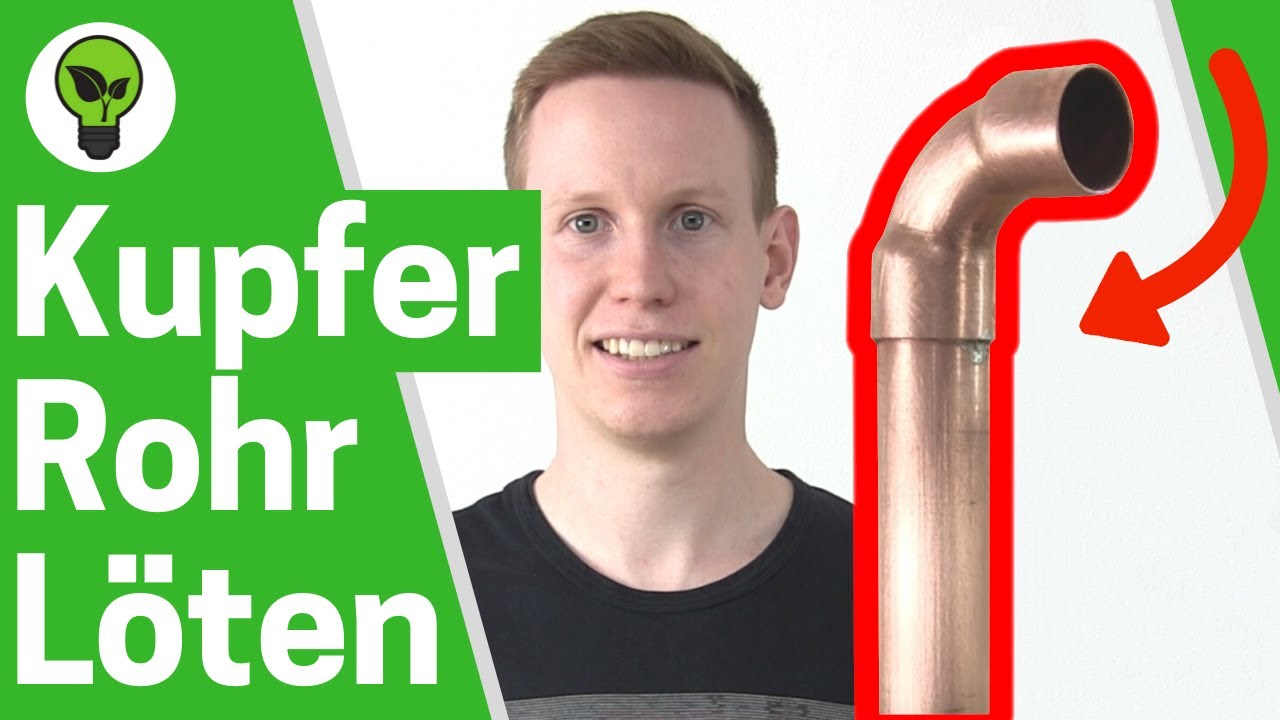 Kupferrohr L&ouml;ten ✅ ULTIMATIVE ANLEITUNG: Wie Kupfer Rohr Weichl&ouml;ten Lernen & f&uuml;r Anf&auml;nger Verbinden?