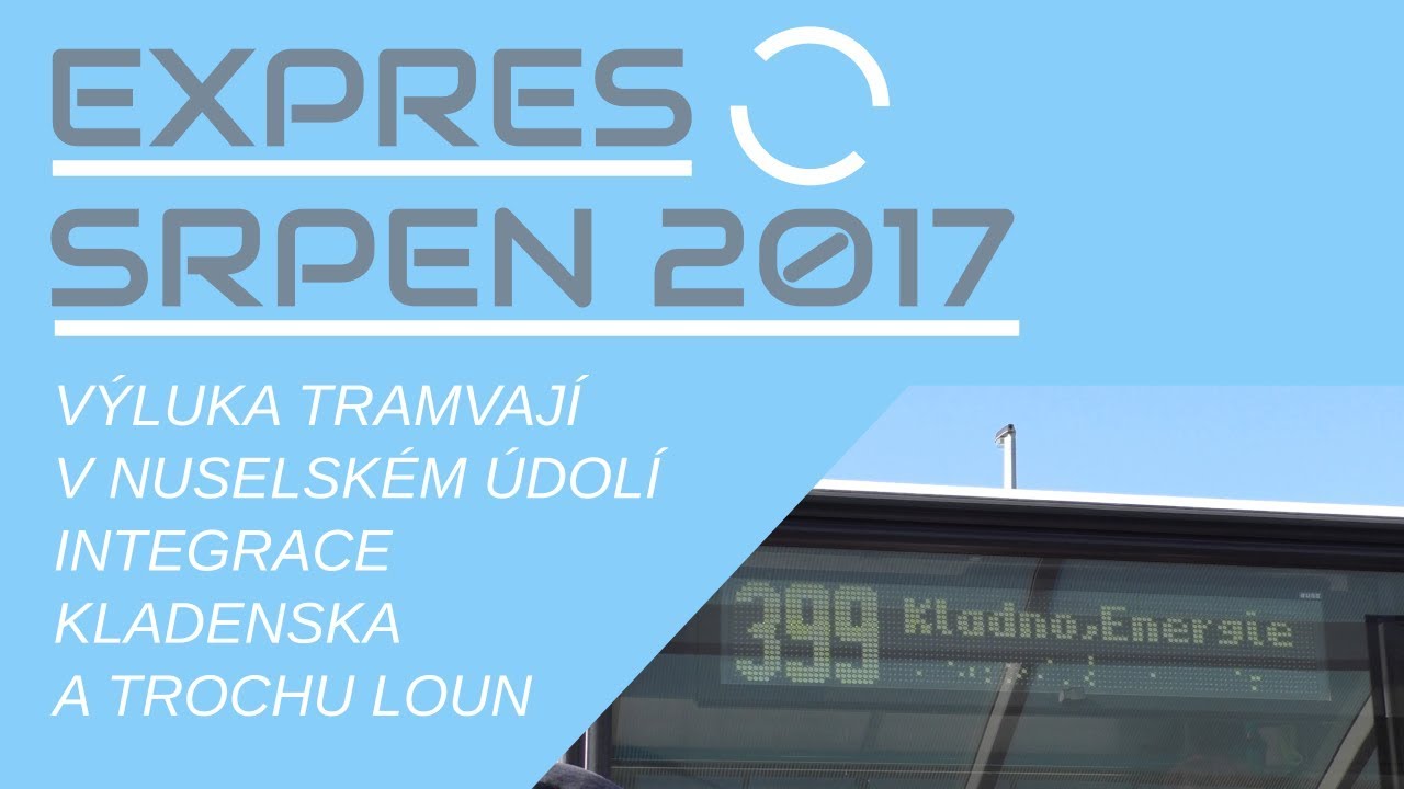 METROBUS EXPRES Srpen 2017: Výluka v Nuselském údolí a integrace Kladenska až do Loun
