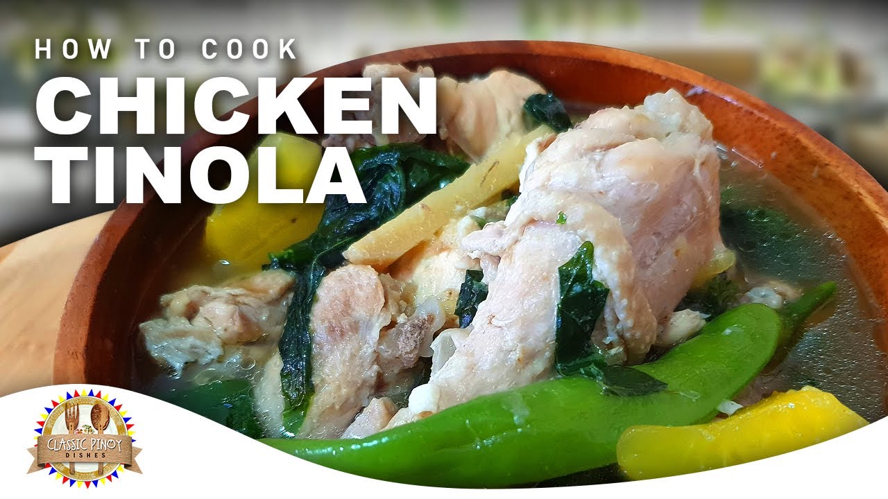 How to Cook Classic Chicken Tinola / Tinolang Manok (Simple and Easy Recipe)