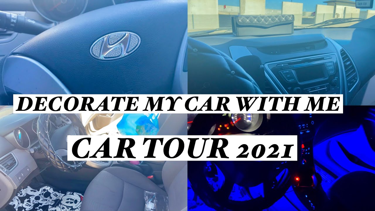 DECORATE MY CAR WITH ME | CAR TOUR 2021