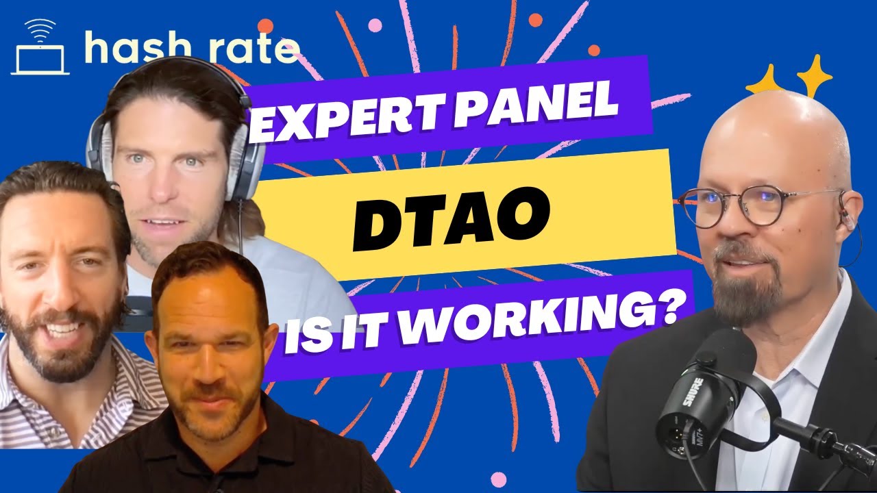 Hash Rate - Ep 114 - Is dTAO Working? Expert Panel