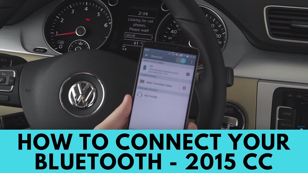 2015 Volkswagen CC: How to Connect Bluetooth