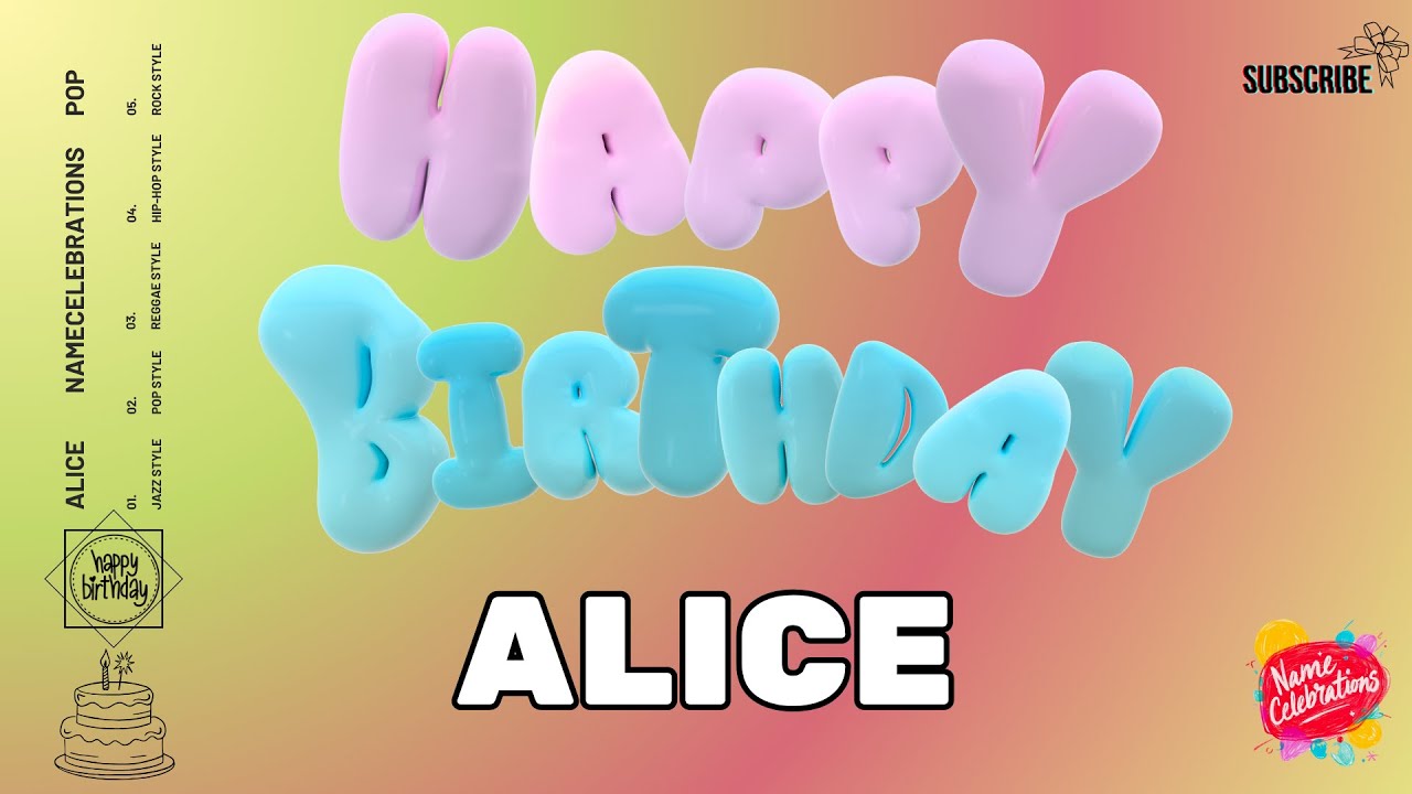 🎂 Happy Birthday ALICE | POP Birthday Song with Name - 4 Songs🎵