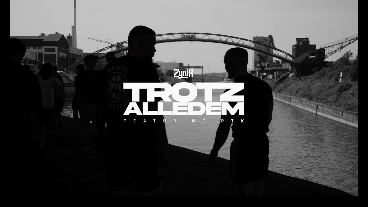 Zynik feat. PTK - Trotz alledem (prod. Helyx)