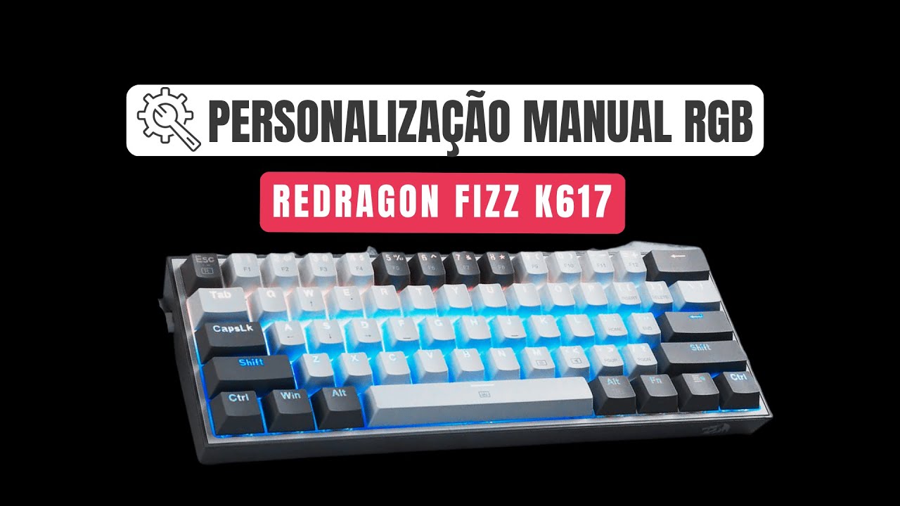 Teclado REDRAGON FIZZ RGB (ILUMINAÇÃO RGB - PERSONALIZAÇÃO MANUAL)