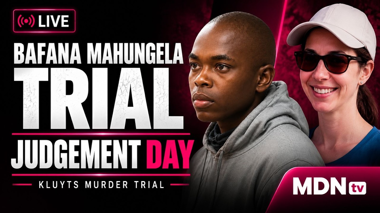 🔴 LIVE | JUDGMENT DAY: BAFANA MAHUNGELA IN COURT | KIRSTEN KLUYTS MURDER TRIAL | 04 SEPT 2026