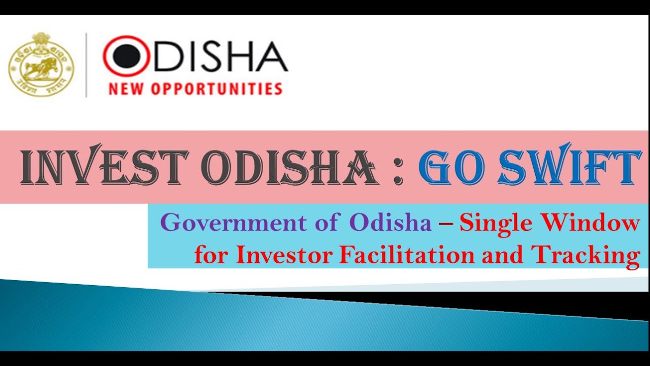 Invest Odisha / GO SWIFT Portal #OPSC #OSSC #OAS #ASO #OdishaEconomy