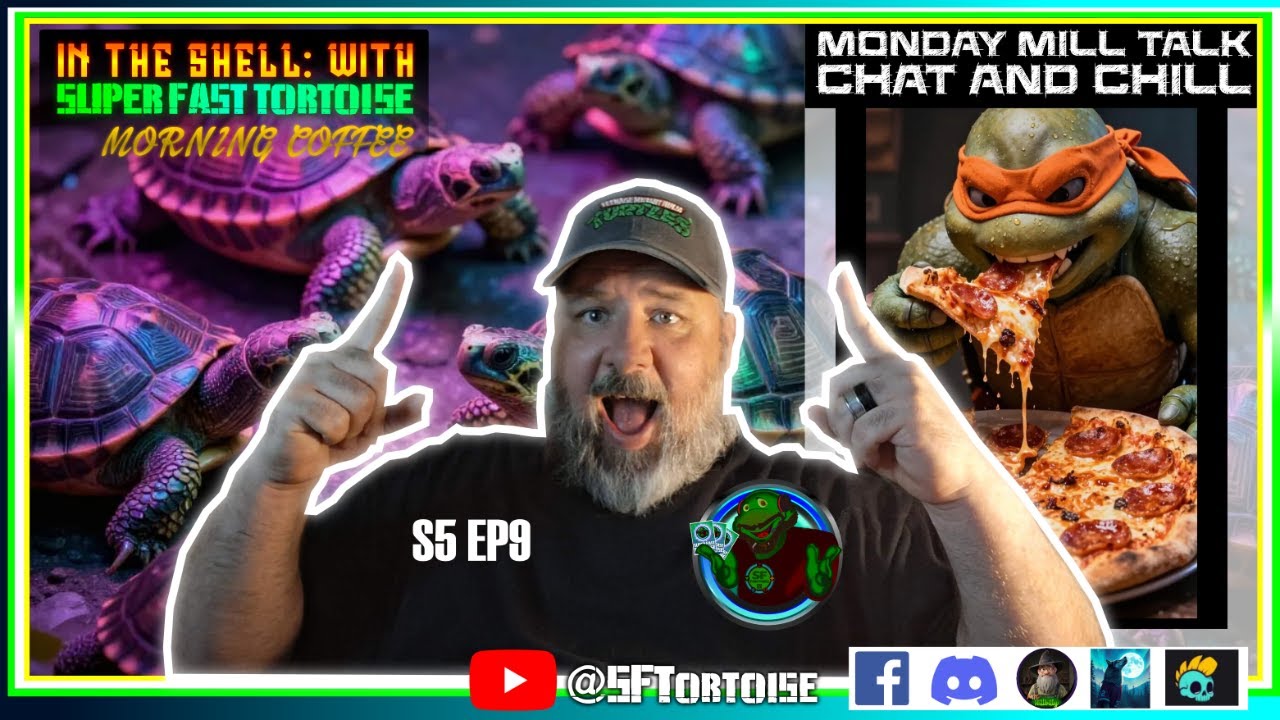 💚🐢 Monday MTG-MILL Talk 🐢💚 | S5 EP9 | Super Fast Tortoise