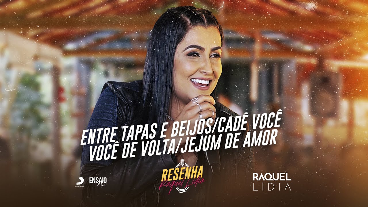 Resenha Raquel Lídia - [Covers: Entre tapas e beijos / Cadê Você / Você de volta / Jejum de amor]
