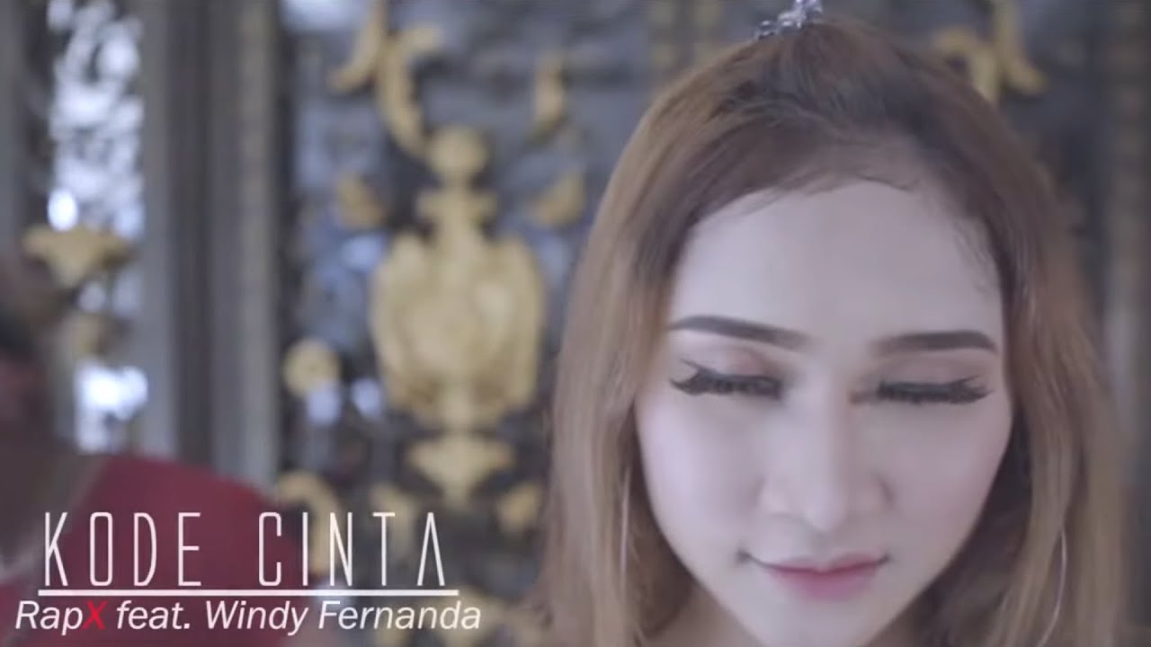 KODE CINTA - Windy Fernanda ft. RapX (Official Music Video)