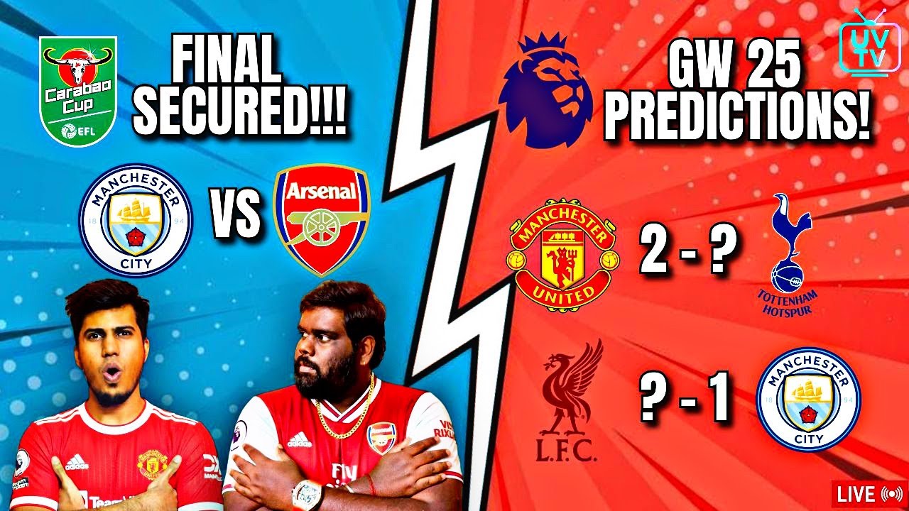 🔴💥🏆EFL Cup செமி ஃபைனல் அனாலிசிஸ்🏆 + 🚨EPL GW25 ப்ரெடிக்ஷன்ஸ்🚨| பெரிய சர்ப்ரைஸ்!🔥LIVE ஸ்ட்ரீம🔥