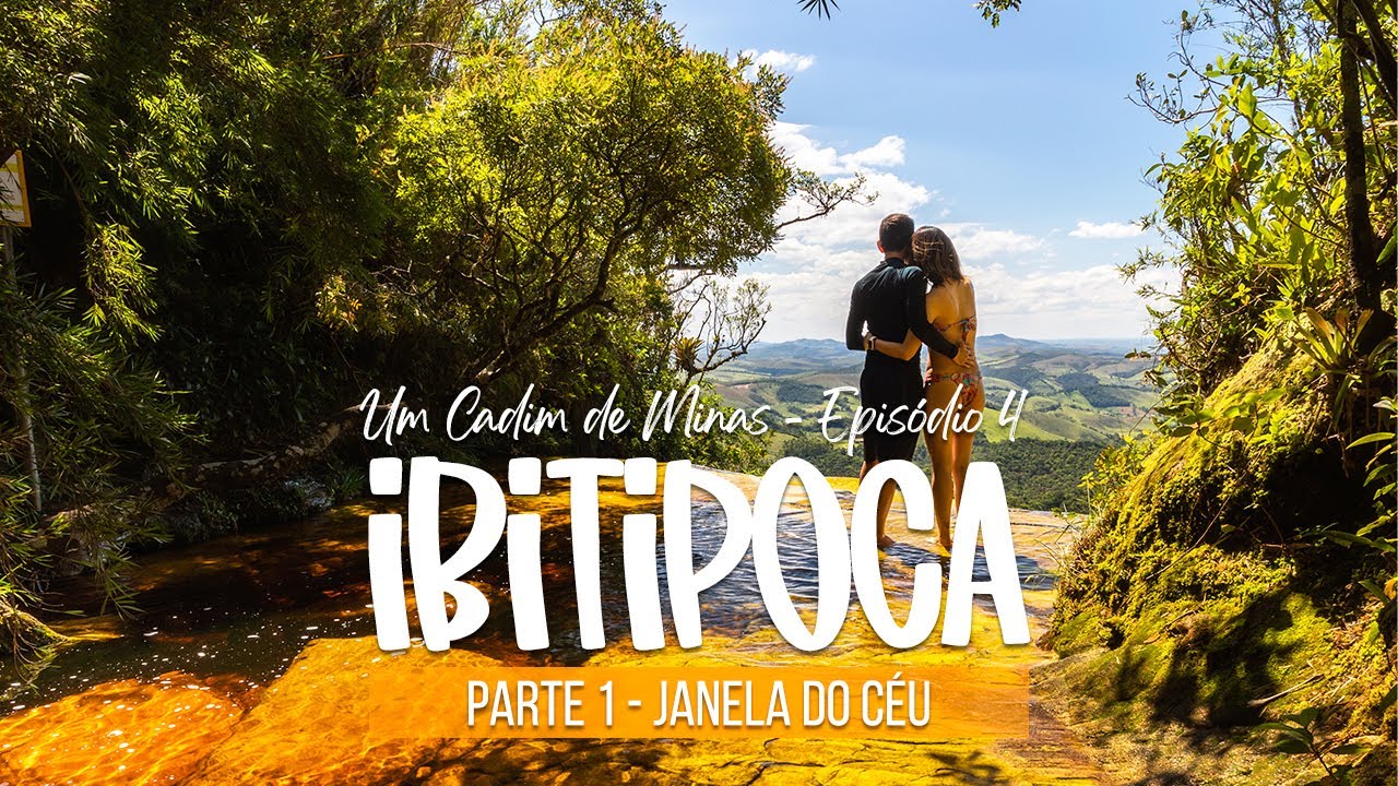 Muito além da Janela do Céu - Ibitipoca, MG [Expedição MG - Ep. 04]