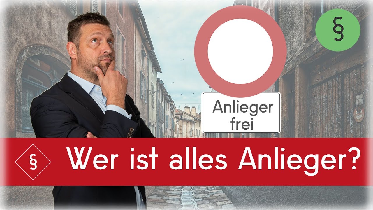 Wer ist alles ein Anlieger?