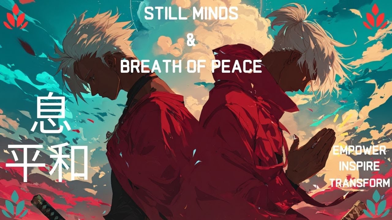 Still Minds and Breath of Peace | Zen in the Ashes