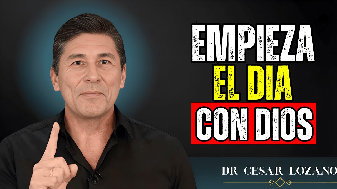 🙏 8 HÁBITOS MAÑANEROS QUE AGRADAN A DIOS ✨ César Lozano   Empieza tu Día con Propósito y Fe