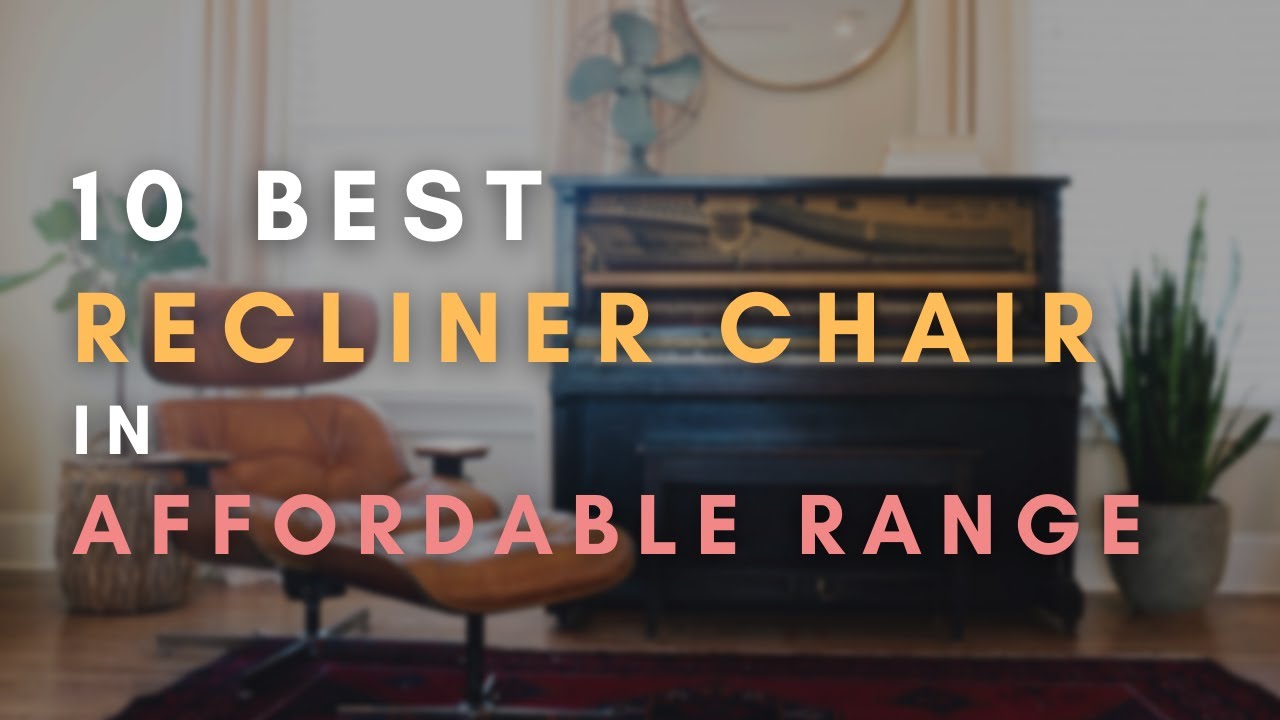 10 Best Amazing Recliner Chair / Sofa in affordable range on Amazon U.K.