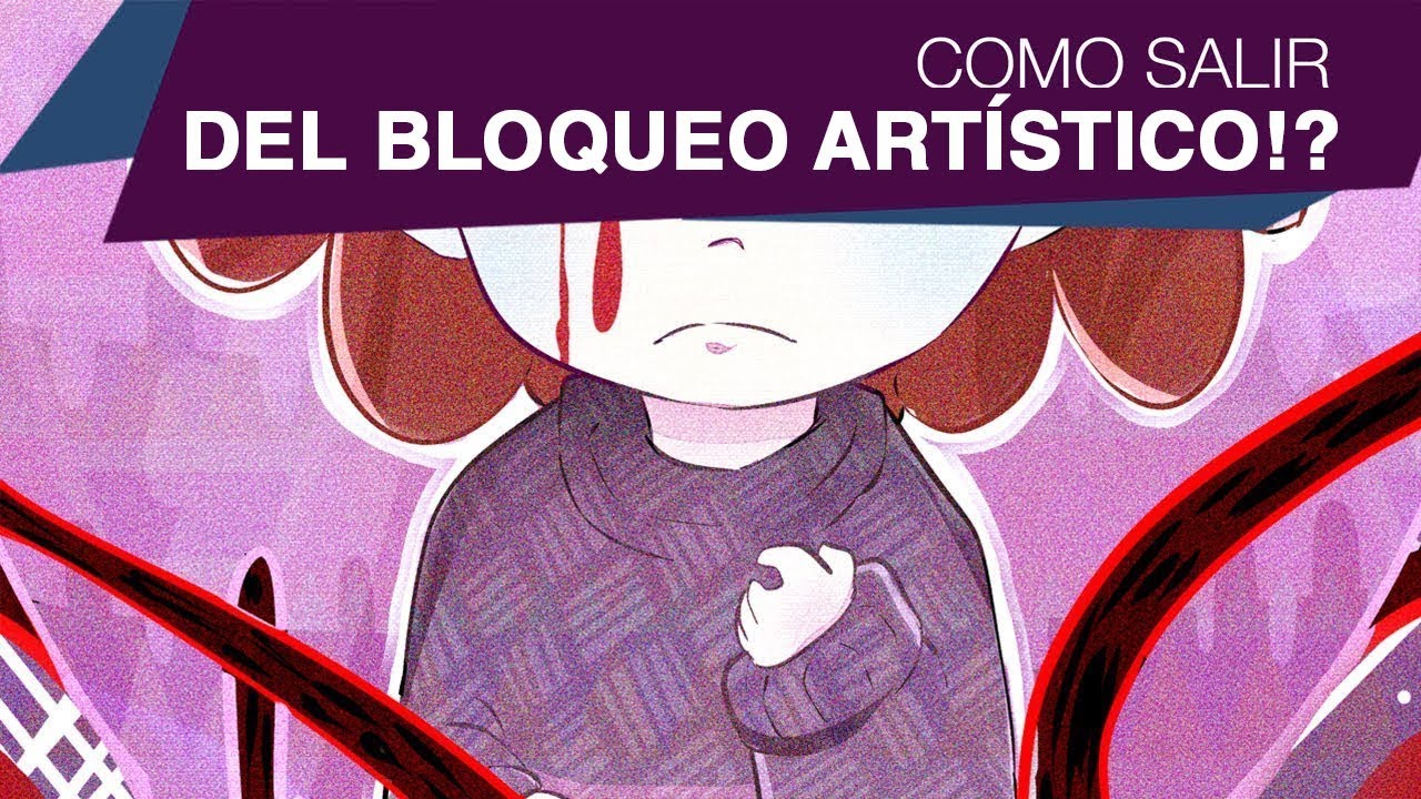 COMO SALIR DE UN BLOQUEO ARTISTICO! :O
