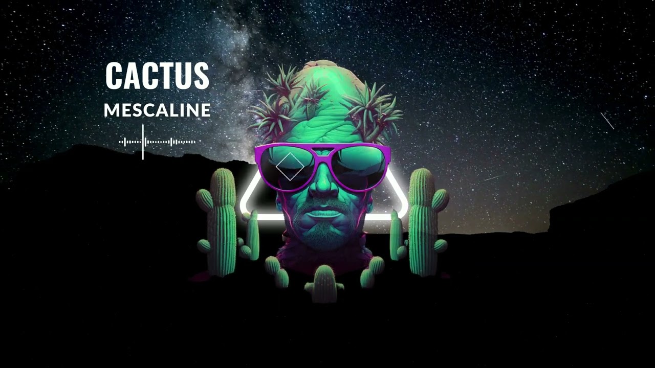 Cactus - Mescaline