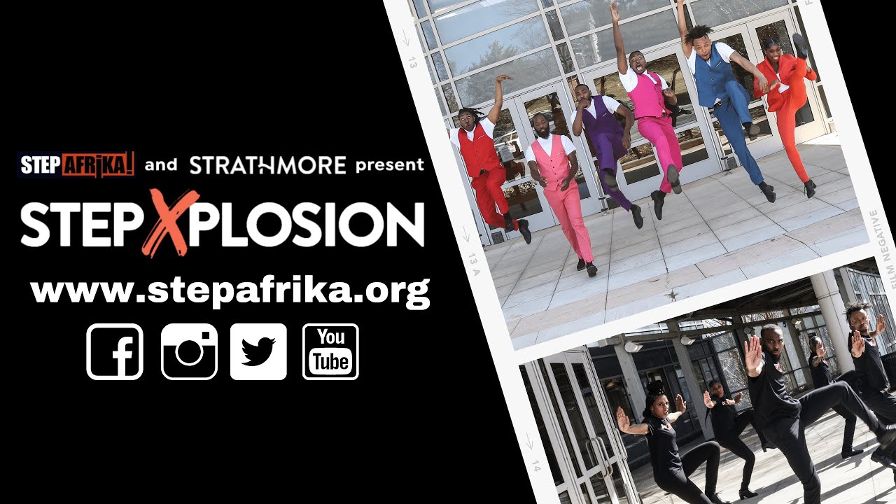 STEP XPLOSION presented by Step Afrika! and Strathmore
