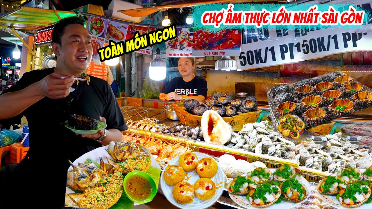 Khám Phá Chợ Ẩm Thực Lớn Nhất Sài Gòn Ăn Toàn Món Ngon Lạ Giá Rẻ