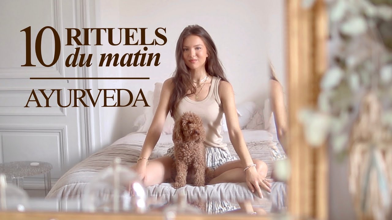 ROUTINE DU MATIN AYURVEDA | SleepingBeauty