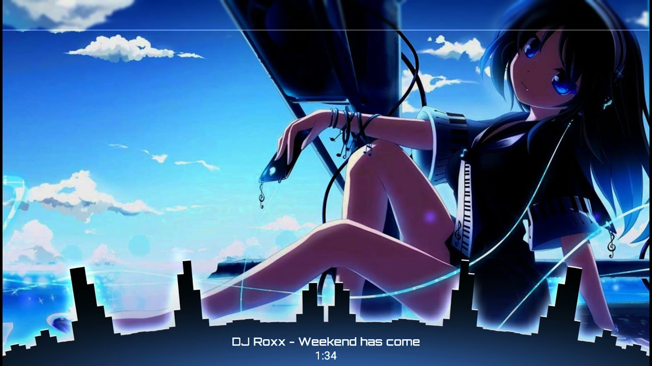 Nightcore - Weekend Has Come