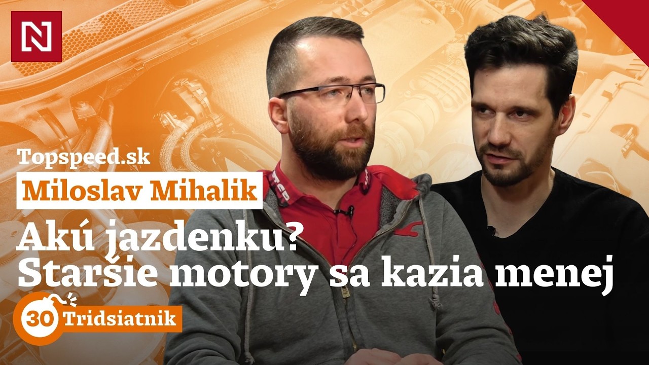 Stačajú sa kilometre? Benzín alebo diesel? Odpovedá Miloslav Mihalík z Topspeed.sk