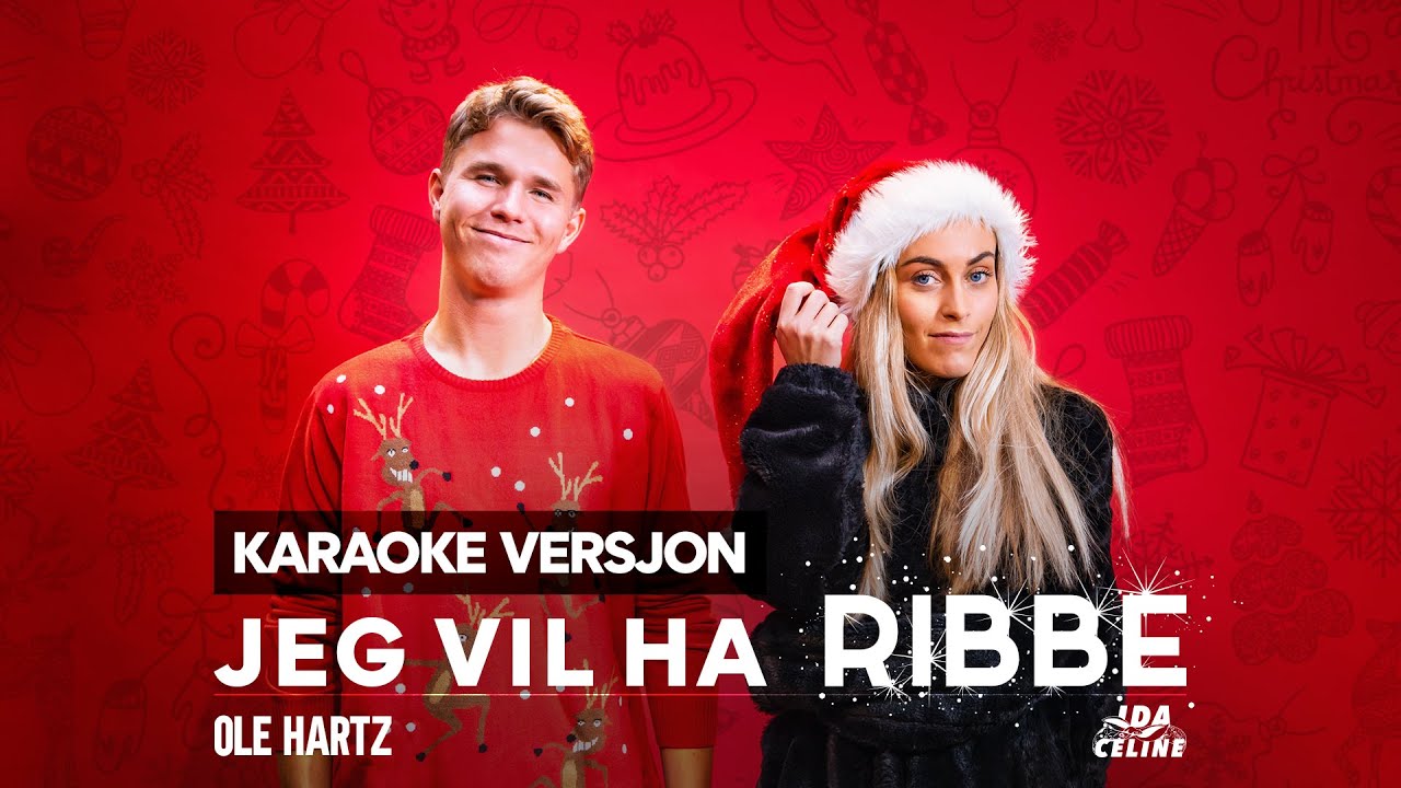 Jeg vil ha ribbe (Karaokeversjon) - Ole Hartz & Ida Celine