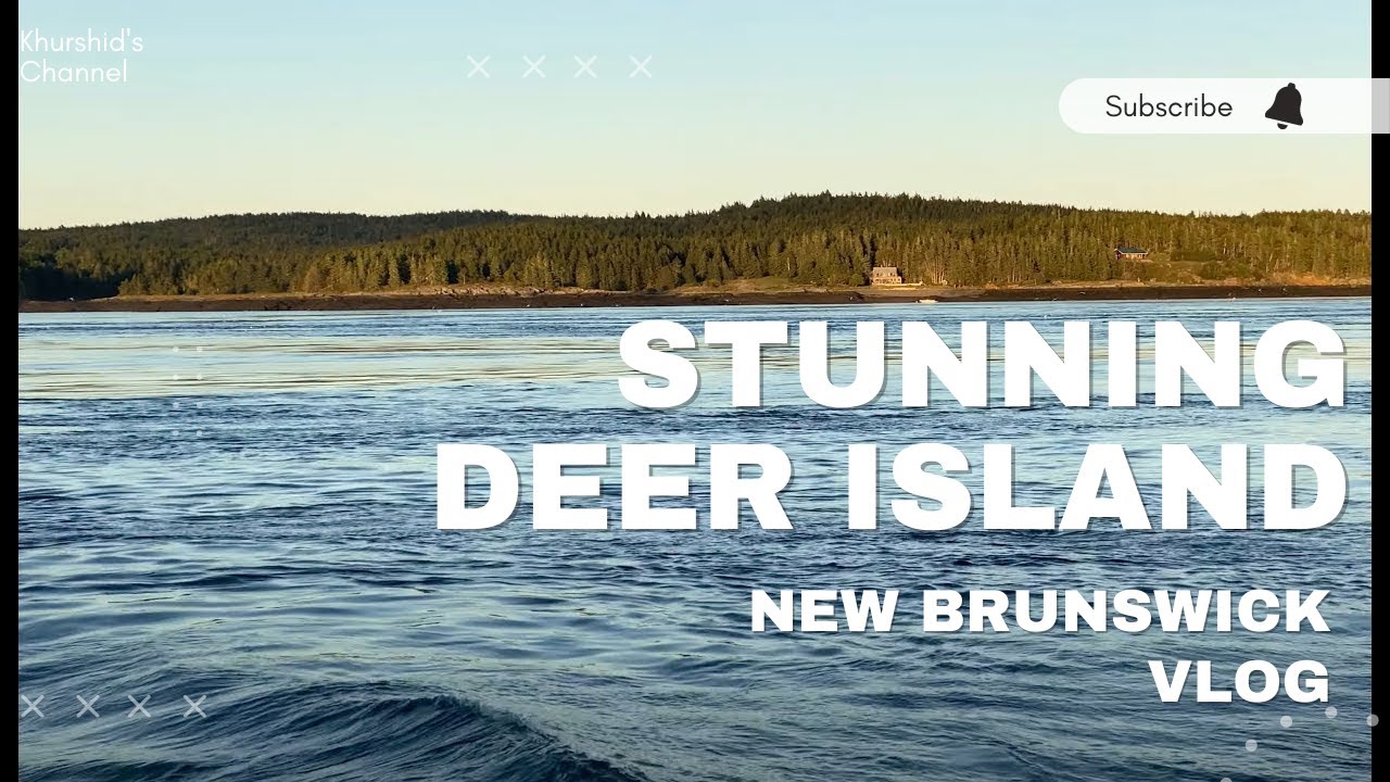 Cinematic Deer Island Ferry  Saint John | New Brunswick | Places to visit in Canada | Nature Travels