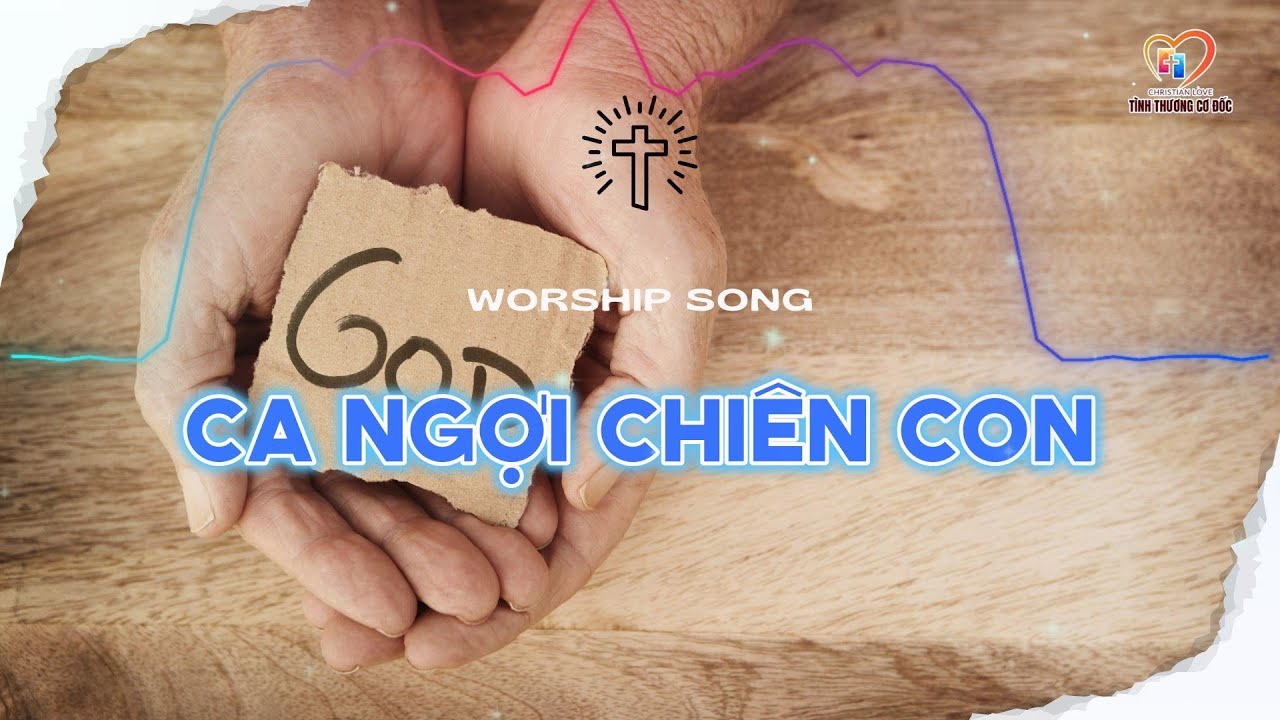CA NGỢI CHI&Ecirc;N CON