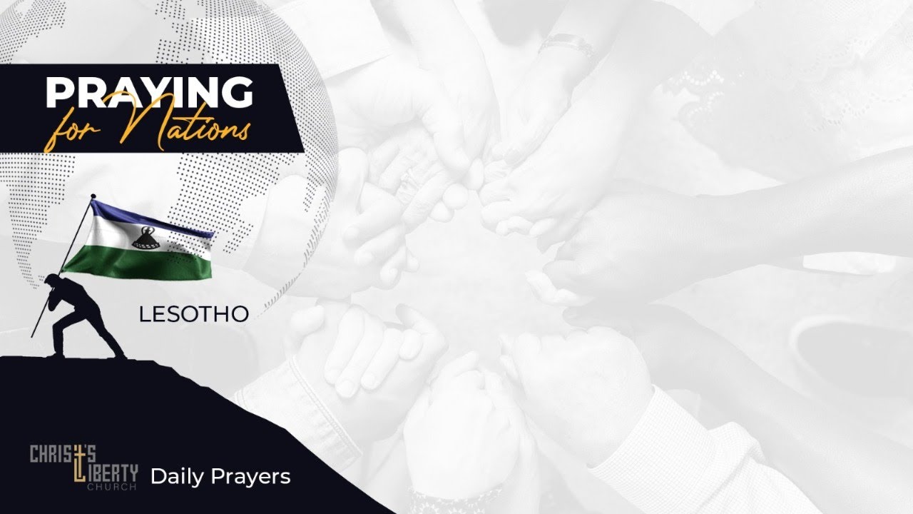 Lesotho in Focus - PRAYING FOR NATIONS WITH PASTOR NELSON